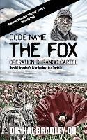 Code Name: THE FOX: Operation Durango Cartel - Hal Bradley DD - cover