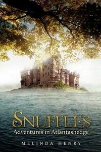 Snuffles: Adventures in Atlantashedge - Melinda Henry - cover