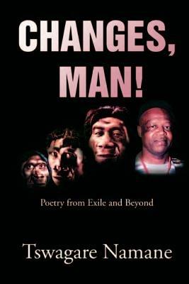 Changes, man! - Tswagare Namane - cover