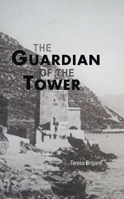 The Guardian of the Tower - Teresa Briganti - cover