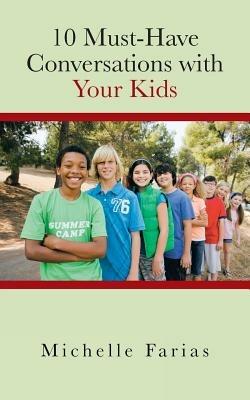 10 Must-Have Conversations with Your Kids - Michelle Farias - cover