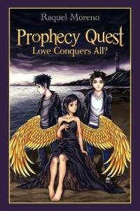 Prophecy Quest: Love Conquers All? - Raquel Moreno - cover