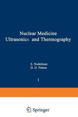 Nuclear Medicine, Ultrasonics, and Thermography - cover