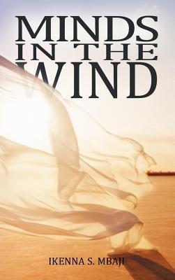 Minds in the Wind - Ikenna S. Mbaji - cover