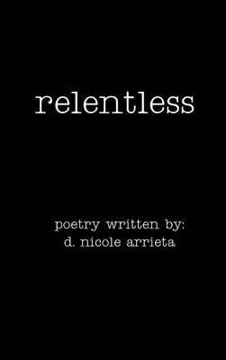 Relentless - D. Nicole Arrieta - cover