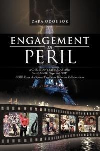 Engagement in Peril: A Christian's Bastardly Affair Satan's Middle Finger and God God's Paper of a Severed Degenerate Reflective Collaborat - Dara Odoe Sok - cover