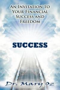 An Invitation to Your Financial Success and Freedom - Mary Oz - cover