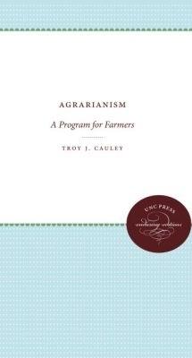 Agrarianism: A Program for Farmers - Troy J. Cauley - cover