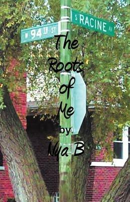 94th & Racine: The Roots of Me - Nya B - cover