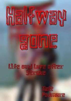 Halfway Gone - Matt Padmore - cover