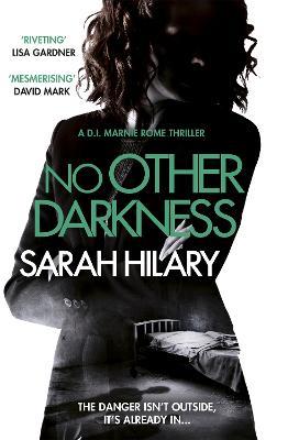 No Other Darkness (D.I. Marnie Rome 2) - Sarah Hilary - cover