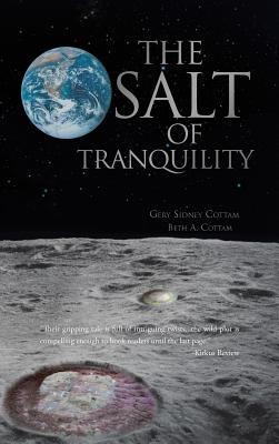 The Salt Of Tranquility - Gery Sidney Cottam,Beth A. Cottam - cover