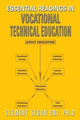 Essential Readings in Vocational Technical Education - Clement Segun Oni Ph D - cover