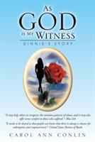 As God is My Witness: Ginnie's Story - Carol Ann Conlin - cover