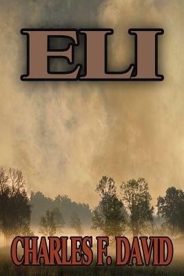 Eli - Charles F David - cover