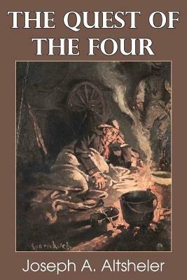 The Quest of the Four - Joseph a Altsheler - cover
