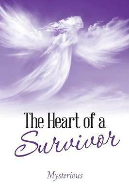 The Heart of a Survivor - Mysterious - cover