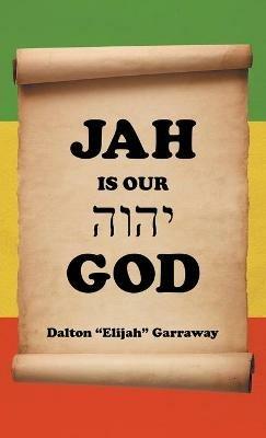 Jah Is Our God - Dalton Garraway - cover