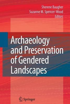 Archaeology and Preservation of Gendered Landscapes - cover