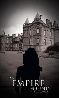 An Empire Found - Leslie Morris - cover