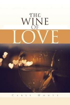 The Wine of Love - Carly Monty - cover