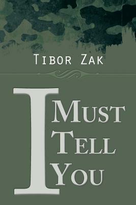 I Must Tell You - Tibor Zak - cover