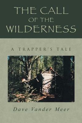 The Call of the Wilderness - Dave Vander Meer - cover
