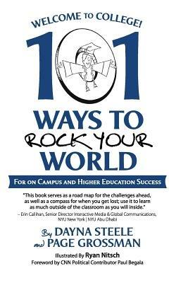 Welcome to College!: 101 Ways to Rock Your World - Dayna Steele,Page Grossman - cover