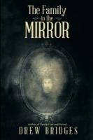 The Family in the Mirror - Drew Bridges - cover