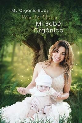 Mi Bebe Organico - Pamela Marin - cover