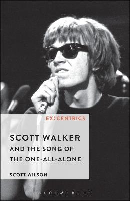Scott Walker and the Song of the One-All-Alone - Scott Wilson - cover