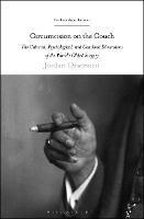 Circumcision on the Couch: The Cultural, Psychological, and Gendered Dimensions of the World's Oldest Surgery - Jordan Osserman - cover