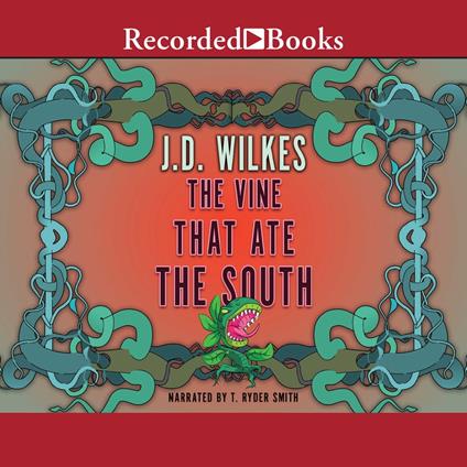 The Vine That Ate the South