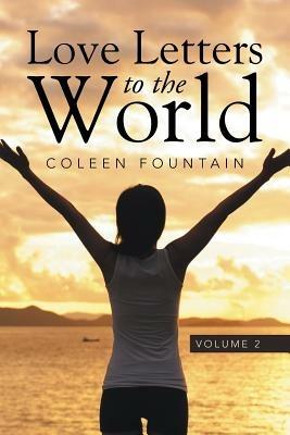 Love Letters to the World: Volume 2 - Coleen Fountain - cover