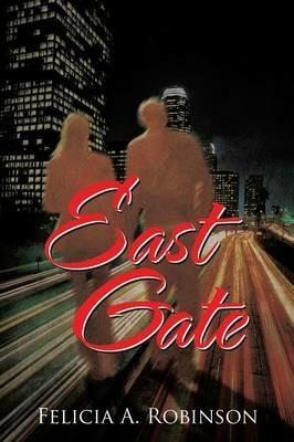 East Gate - Felicia a Robinson - cover