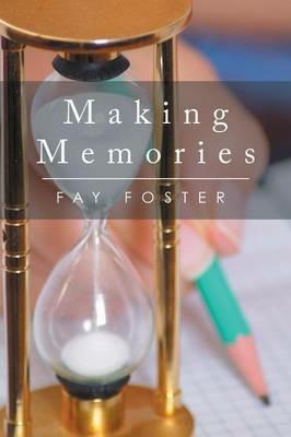 Making Memories - Fay Foster - cover