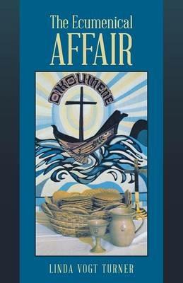 The Ecumenical Affair - Linda Vogt Turner - cover