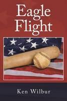 Eagle Flight - Ken Wilbur - cover