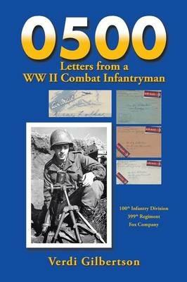 0500 Letters from a WW II Combat Infantryman - Verdi Gilbertson - cover