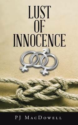 Lust of Innocence - Pj MacDowell - cover