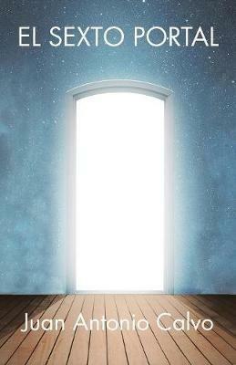 El Sexto Portal - Juan Antonio Calvo - cover