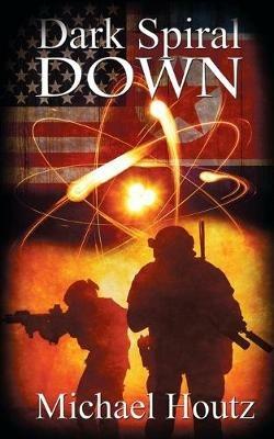 Dark Spiral Down - Michael Houtz - cover