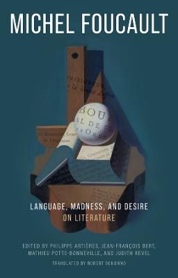Language, Madness, and Desire: On Literature - Michel Foucault - cover