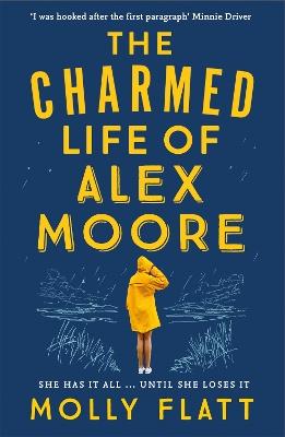 The Charmed Life of Alex Moore: A quirky adventure with an unexpected twist - Molly Flatt - cover