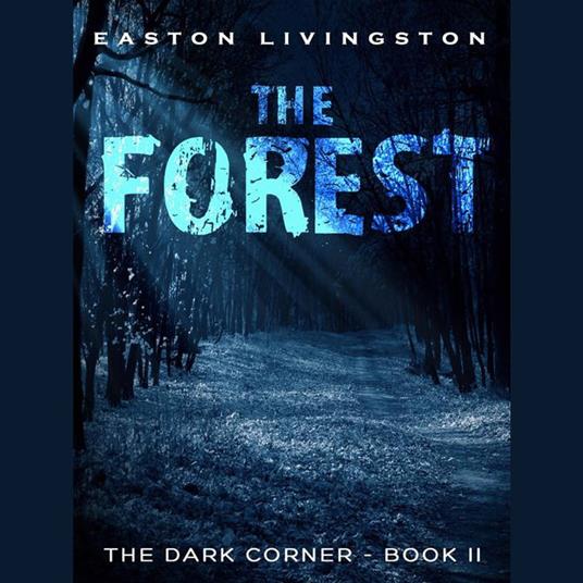 The Forest: The Dark Corner - Book 2