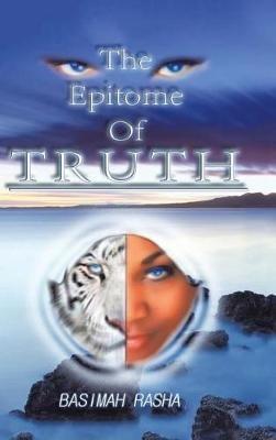 The Epitome Of Truth - Basimah Rasha - cover