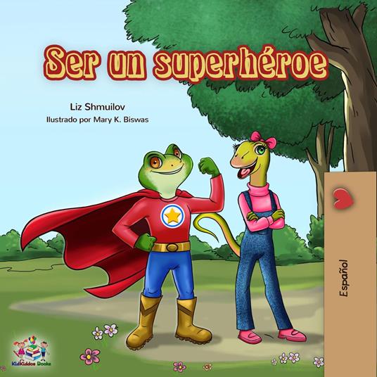 Ser un superhéroe (Spanish Only)