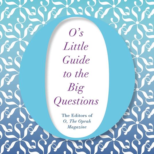 O's Little Guide to the Big Questions