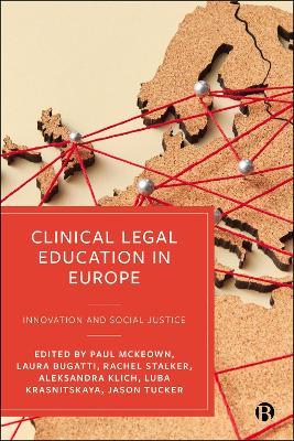 Clinical Legal Education in Europe: Innovation and Social Justice - cover