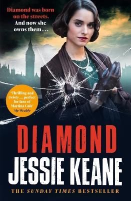 Diamond: BEHIND EVERY STRONG WOMAN IS AN EPIC STORY: historical crime fiction at its most gripping - Jessie Keane - cover